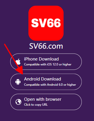 Hướng dẫn cách tải app SV66 trên điện thoại mới 2025 12 Lựa chọn tải ứng dụng android