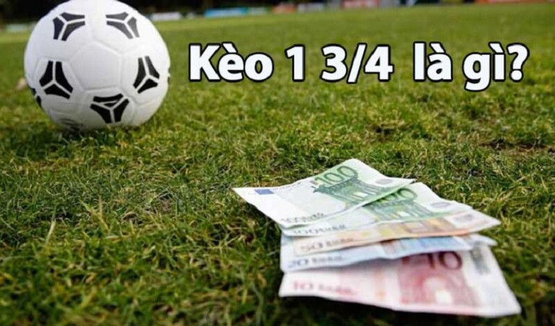 Kèo chấp 1 3/4 khó hay dễ cược? Kinh nghiệm chơi kèo 1 3/4 4 Khi chọn kèo chấp 1 3/4 để chơi cá độ, anh em cần tính toán cược hợp lý