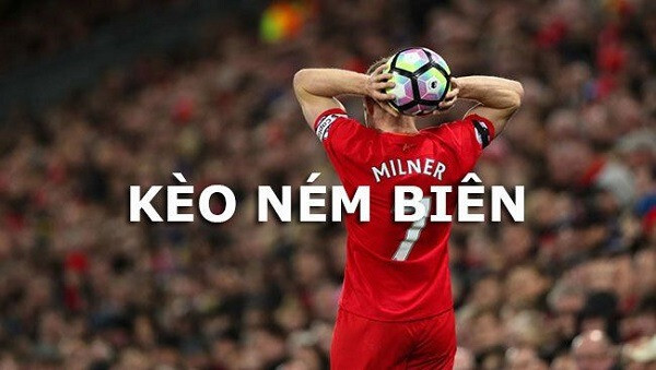 Kèo ném biên là gì? Các loại kèo ném biên hiện nay 6 Các loại kèo ném biên hiện nay