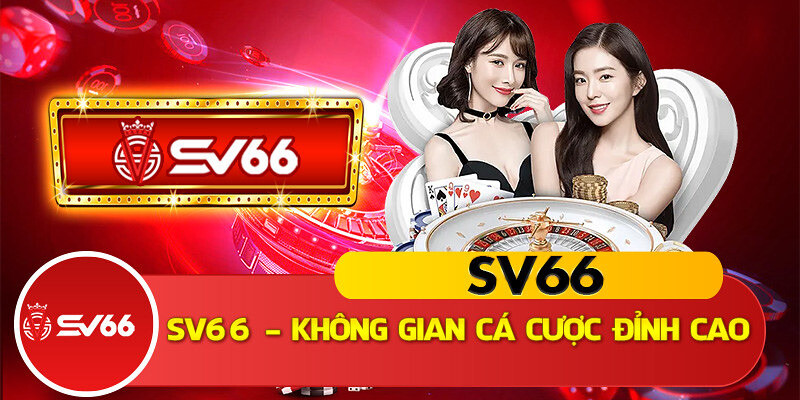 Top nhà cái cờ bạc casino uy tín, chất lượng nhất hiện nay 5 SV66 - Nhà cái cờ bạc casino nổi tiếng hàng đầu